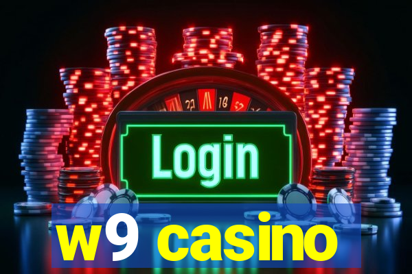 w9 casino